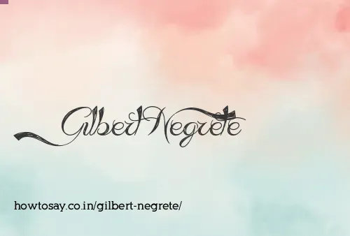 Gilbert Negrete