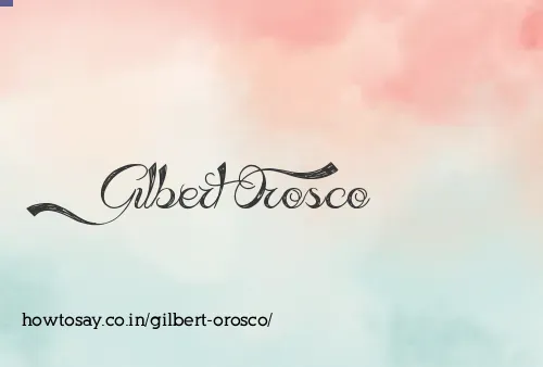 Gilbert Orosco