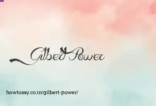 Gilbert Power