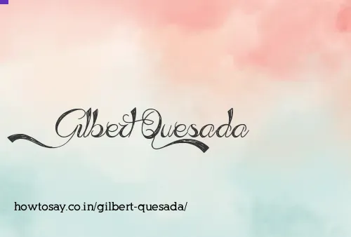 Gilbert Quesada