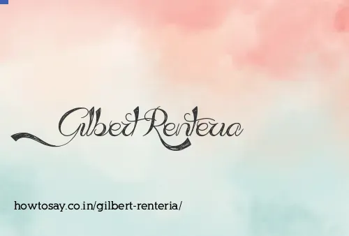 Gilbert Renteria