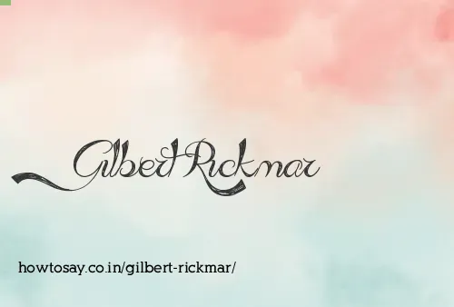 Gilbert Rickmar