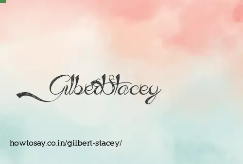Gilbert Stacey