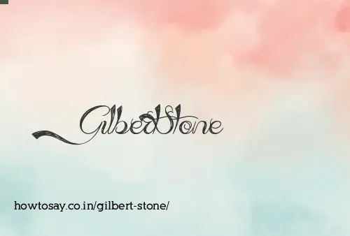 Gilbert Stone