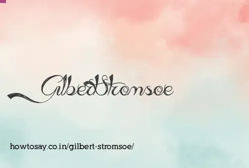 Gilbert Stromsoe