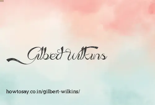 Gilbert Wilkins