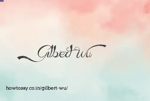 Gilbert Wu