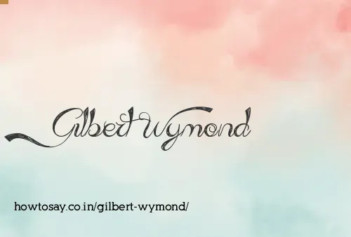 Gilbert Wymond