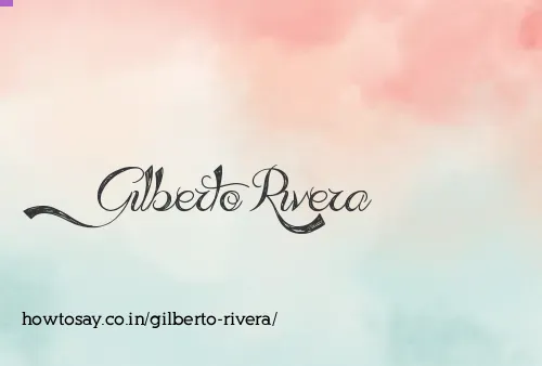 Gilberto Rivera