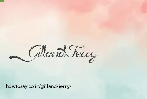 Gilland Jerry
