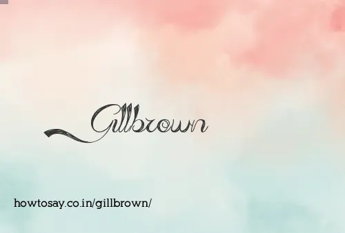 Gillbrown