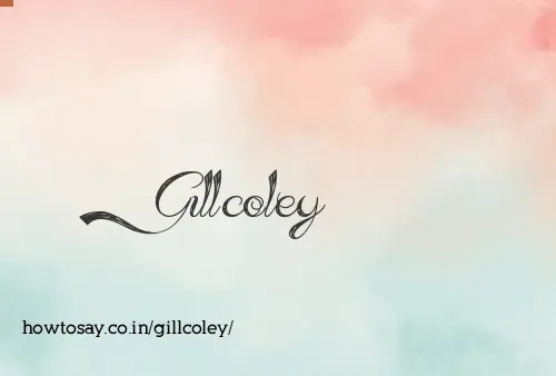 Gillcoley