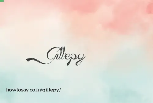 Gillepy