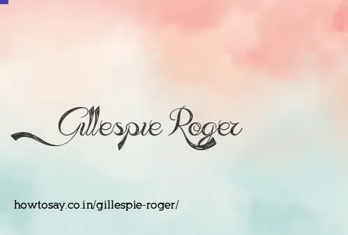 Gillespie Roger