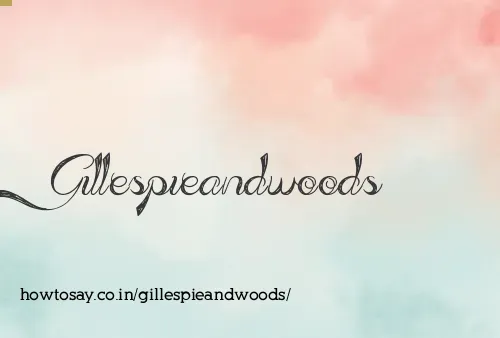 Gillespieandwoods