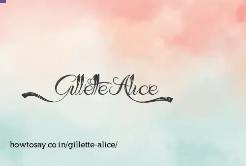 Gillette Alice