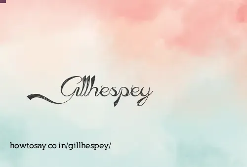 Gillhespey