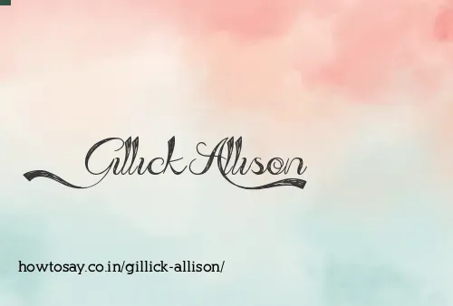 Gillick Allison