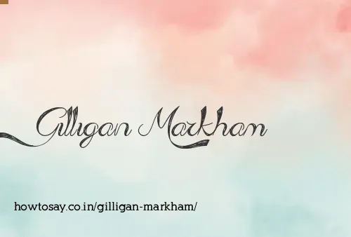 Gilligan Markham