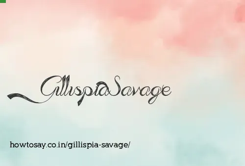 Gillispia Savage