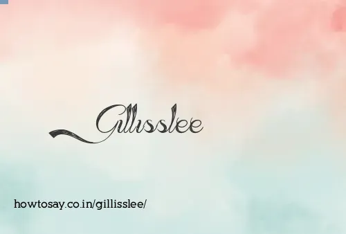 Gillisslee