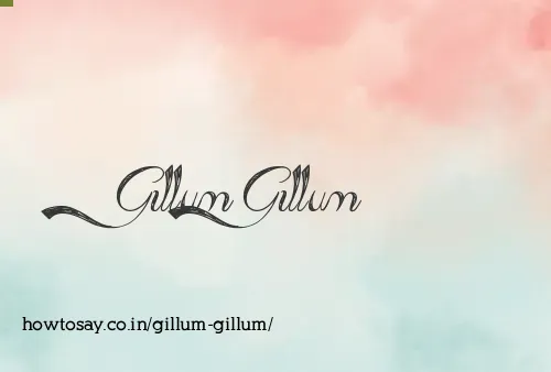 Gillum Gillum