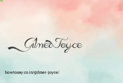 Gilmer Joyce