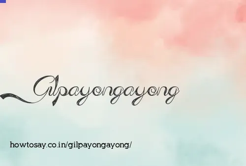 Gilpayongayong
