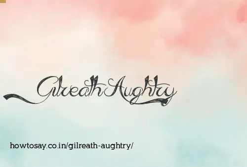 Gilreath Aughtry