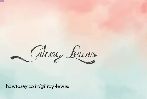 Gilroy Lewis