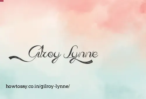 Gilroy Lynne