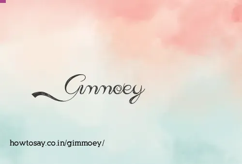 Gimmoey