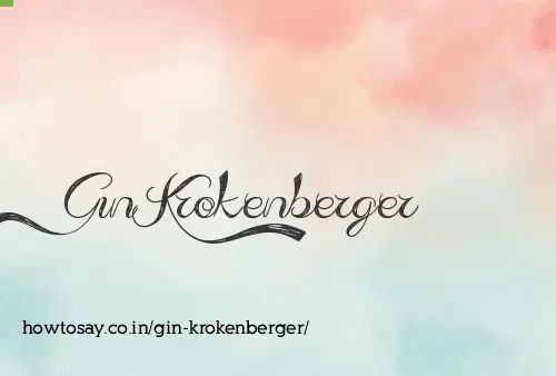 Gin Krokenberger