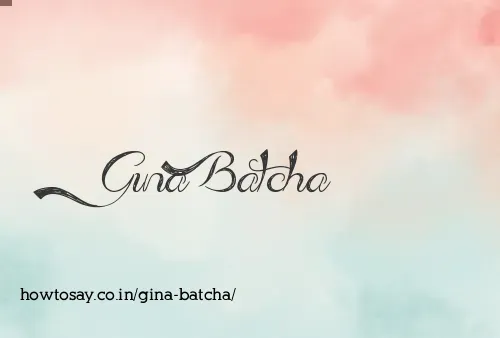 Gina Batcha