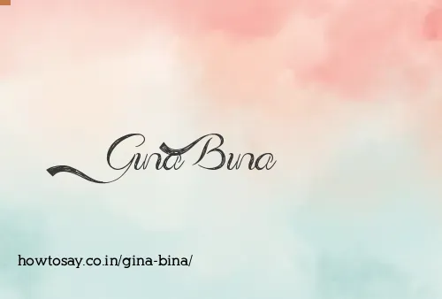 Gina Bina