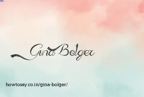 Gina Bolger