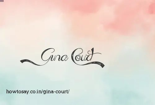 Gina Court