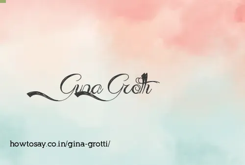Gina Grotti