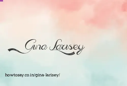 Gina Larisey