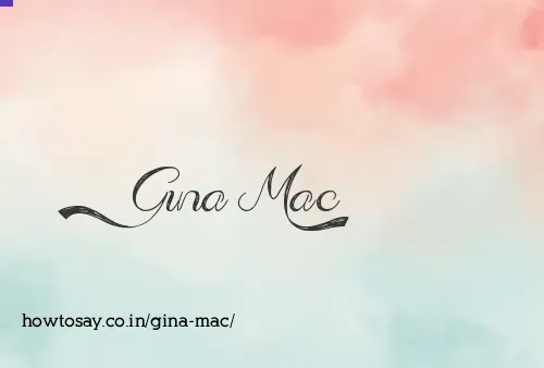 Gina Mac