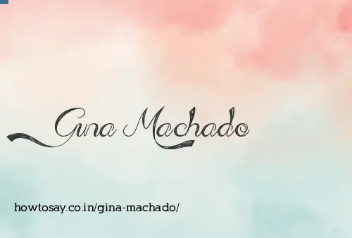 Gina Machado