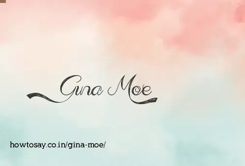 Gina Moe