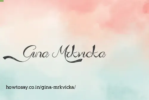 Gina Mrkvicka