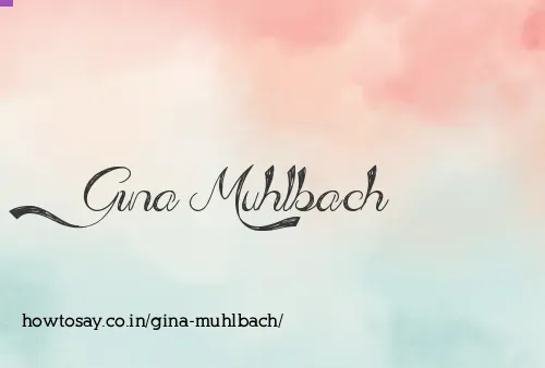 Gina Muhlbach