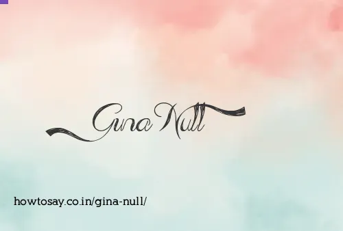 Gina Null