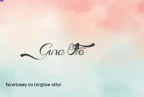 Gina Otto