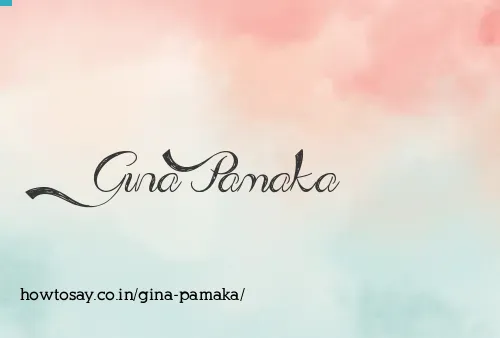 Gina Pamaka