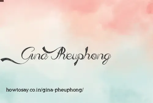 Gina Pheuphong