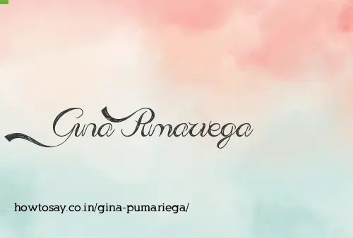 Gina Pumariega