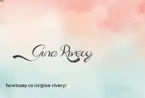 Gina Rivery